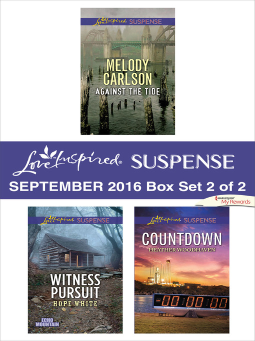 Title details for Harlequin Love Inspired Suspense September 2016--Box Set 2 of 2 by Melody Carlson - Available